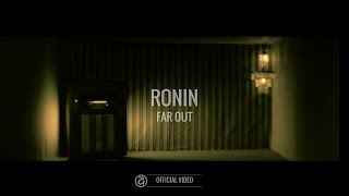 Ronin –  “Far Out”