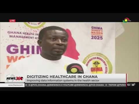 Digitizing healthcare in Ghana: Enhancing data systems to improve health sector services
