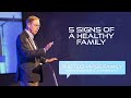 Dr. Gary Chapman - 5 Signs of a Healthy Family