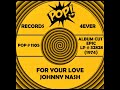 FOR YOUR LOVE, Johnny Nash, (Epic LP #32828) 1974