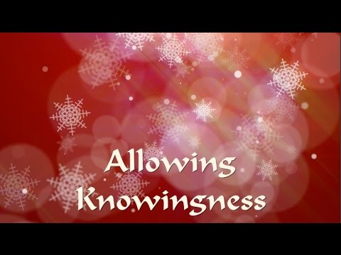 Allowing Knowingness - Merabh from Walk On, Shoud 4