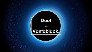 Dool - Vantablack (Lyrics / Letra)