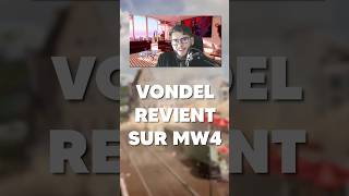 Vondel revient sur MW4 ?