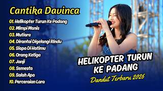 Download lagu CANTIKA DAVINCA - HELIKOPTER TURUN KE PADANG - MIMPI MANIS || DANGDUT TERBARU 2026 mp3