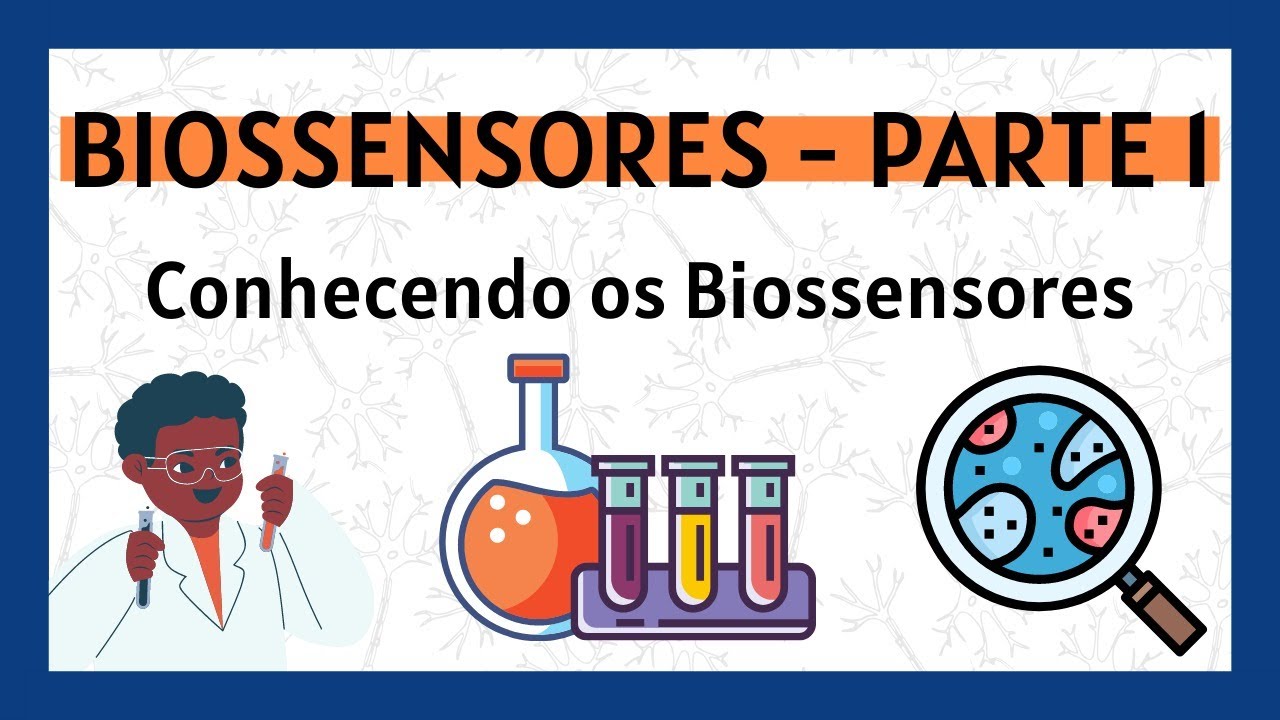 Conhecendo os Biossensores