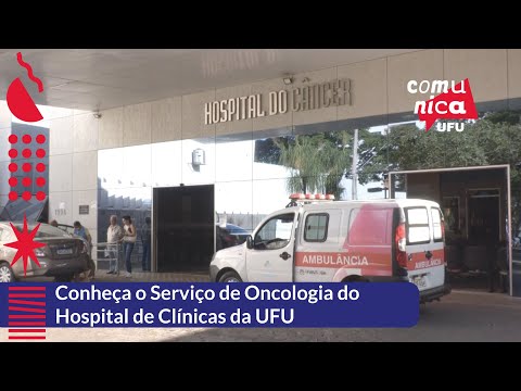 Comunica UFU 2023 - #26 – Ações do Hospital de Clínicas da Universidade Federal de Uberlândia