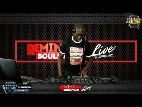 Reminisce Boulevard Live Mix [Old School 90s Grooves]