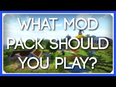 What Modpack Should You Play? | How To Choose A Minecraft Modpack
