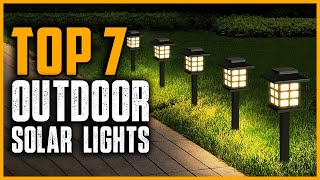 Best Outdoor Solar Lights 2025 | Top 7 Best Outdoor Solar LED Lights for Your Home