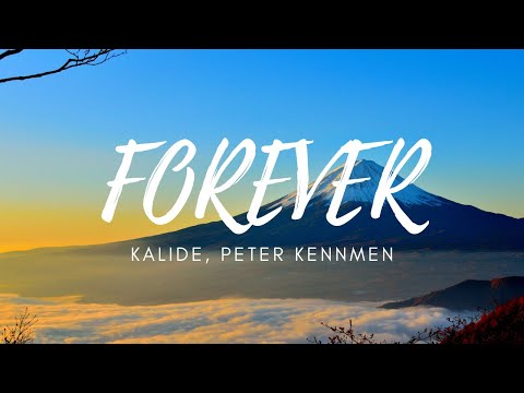 Kalide & Peter Kiemann - Forever (ft. Bianca) [Lyrics]