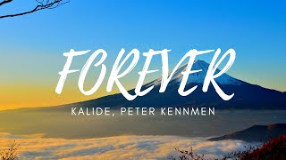 Kalide &amp; Peter Kiemann - Forever (ft. Bianca) [Lyrics]