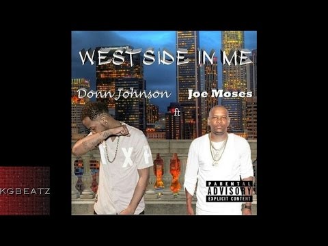 Donn Johnson ft. Joe Moses, La'e Housen - Westside In Me [Prod. By Jay Nari, Dupri] [New 2016]