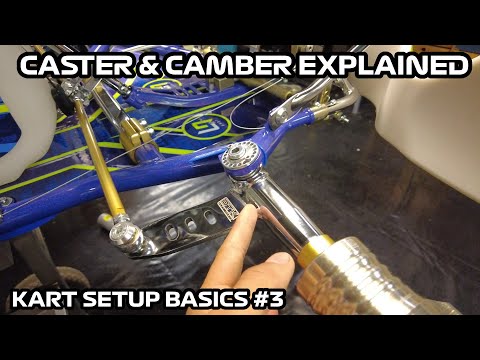 CASTER & CAMBER EXPLAINED | Kart Setup Basics #3