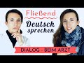 Dialog 1 | Fließend und akzentfrei Deutsch sprechen lernen mit der Imitationstechnik | Beim Arzt