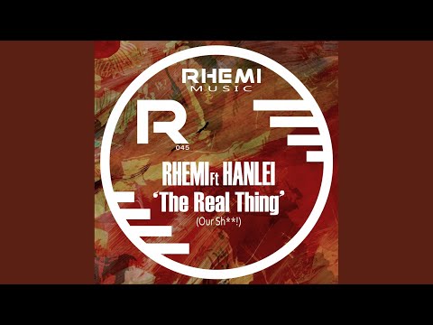 The Real Thing (Our Shit!) (Club Mix)