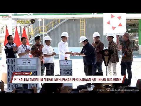 PRESIDEN RESMIKAN PABRIK AMONIUM NITRAT