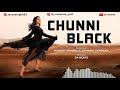 CHUNNI BLACK RANBIR GREWAL JASMINE SANDLAS JN BEATS
