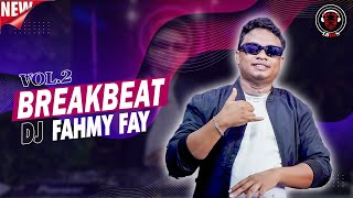 Download lagu DJ FAHMY FAY LIVE SET BREAKBEAT VOL 2 TEMBAK LANGIT VIRAL mp3