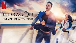 El Dragón: Return of a Warrior - Season 1 (2019) HD Trailer
