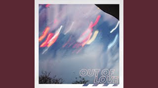 Out of Love