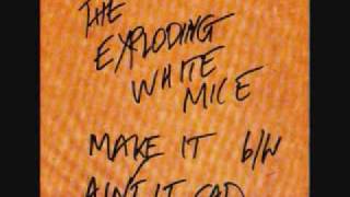 Exploding White Mice - Make It 7