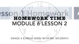 Eureka Math Homework Time Grade 4 Module 6 Lesson 2