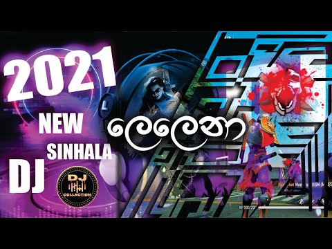 lelena Dj remix | 2021 new sinhala DJ