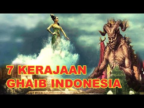 7 Kerajaan Gaib Ini Diyakini Masih Eksis di Indonesia
