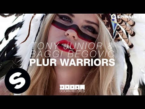Tony Junior & Baggi Begovic - Plur Warriors (OUT NOW)
