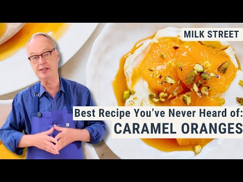 The Best Recipe You’ve Never Heard of: Caramel Oranges