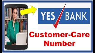 Yes Bank Cusotmer Care Number | Yes bank Customer Contact | Yes bank Helpline number