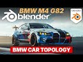 How To Model BMW Cars In Blender M4 G82 Topology Tutorial