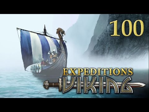 Expeditions: Viking (Full Playthrough) Part 100 - Vikings' End (Re-Recording)