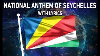 National Anthem of Seychelles - Koste Seselwa (With lyrics)