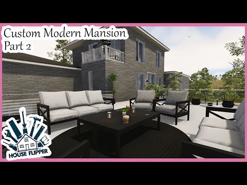 House Flipper Farm DLC - Custom Modern Mansion Build - Part 2 (Speed Build)