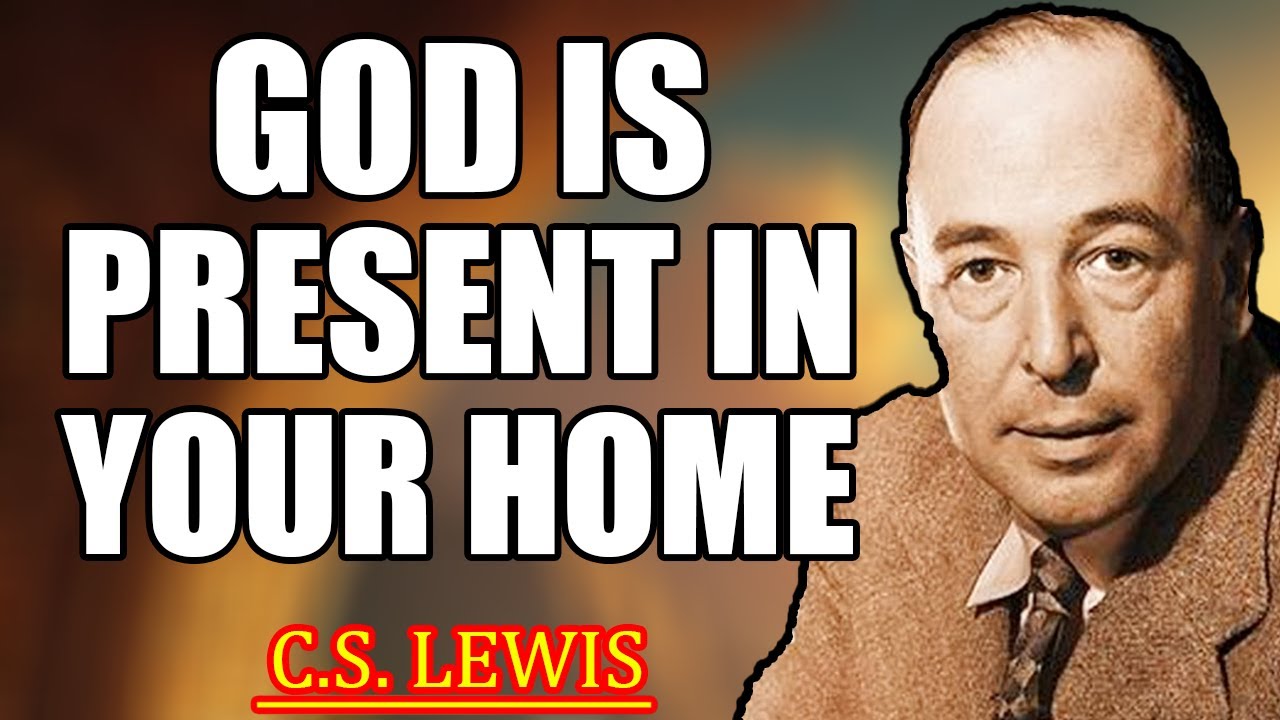 8 Critical Signs That Prove God’s Presence in Your Home! (This Will Surprise You) | C.S. Lewis 2025