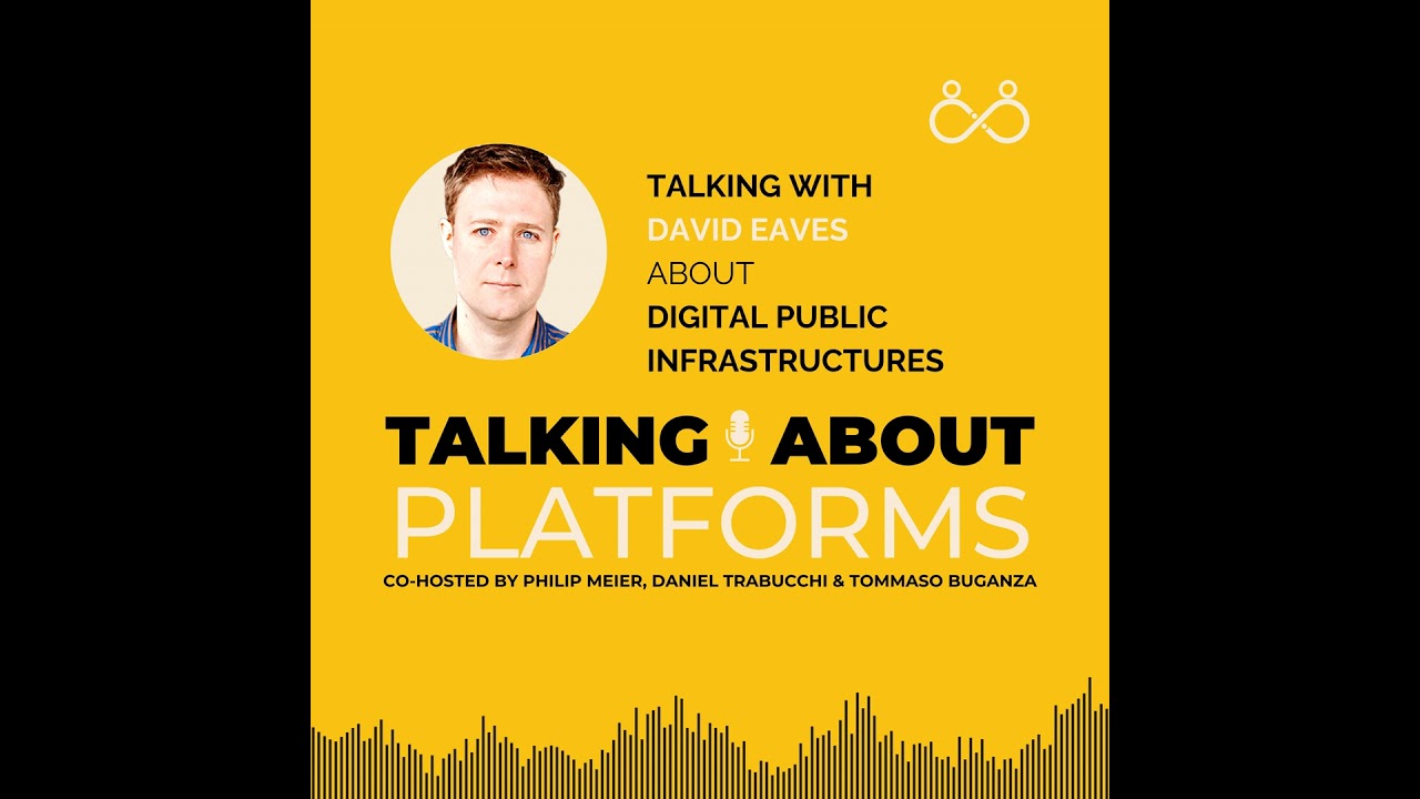 Digital public infrastructures with David Eaves