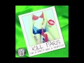 Kill Paris-I Want Your Sex Girl 