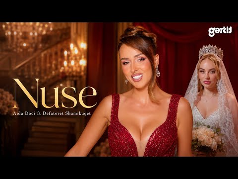 Aida Doci ft Defatoret Shamikuqet - Nuse