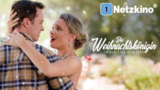 Die Weihnachtskönigin – (K)ein Like zum Fest (WEIHNACHTSKOMÖDIE ganzer Film, Holiday Romance)