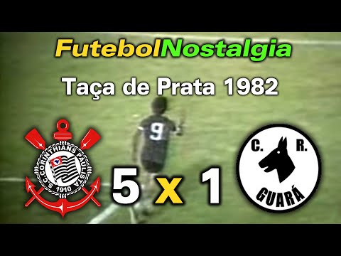 1982 - Corinthians 5 x 1 Guará-DF - Taça de Prata