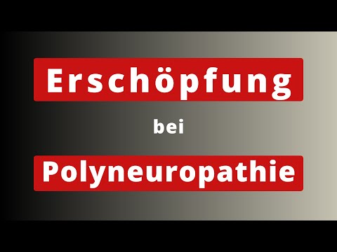 Erschöpfung bei Polyneuropathie