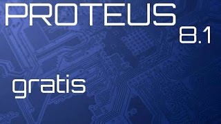 Proteus 8.1 Professional Grátis !