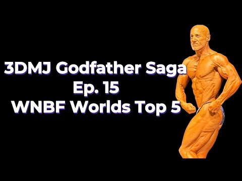 3DMJ Godfather Saga - WNBF Worlds