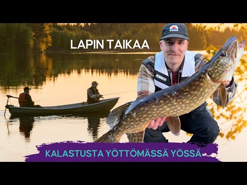 Kalastusta yöttömässä yössä • Mysteeri lapinmies • Yökalastus • Hauen kalastus • Lapin Taikaa