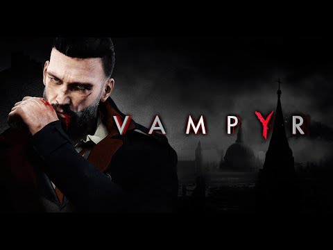 Lets Play Vampyr Part 1 # Ein grausames Erwachen