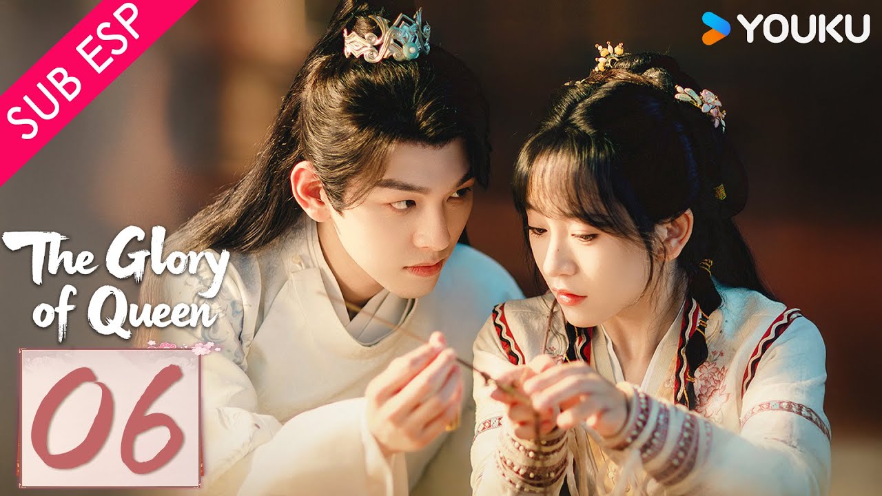 【SUB ESP】La Gloria de la Reina EP06 | YOUKU