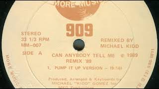 909 - Can Anybody Tell Me (Remix '89 Pump It Up Version)