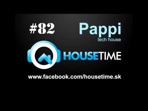 housetime.sk #82 - Pappi - tech house - La Mara Beat 2015