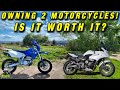Owning Two Motorcycles, Is It Worth It?